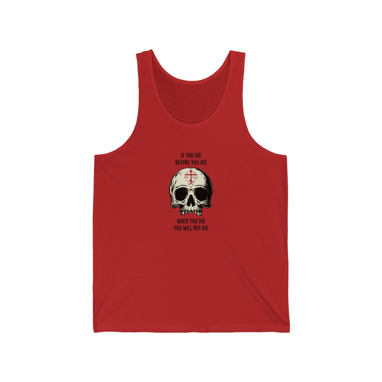 If You Die Before You Die Tank