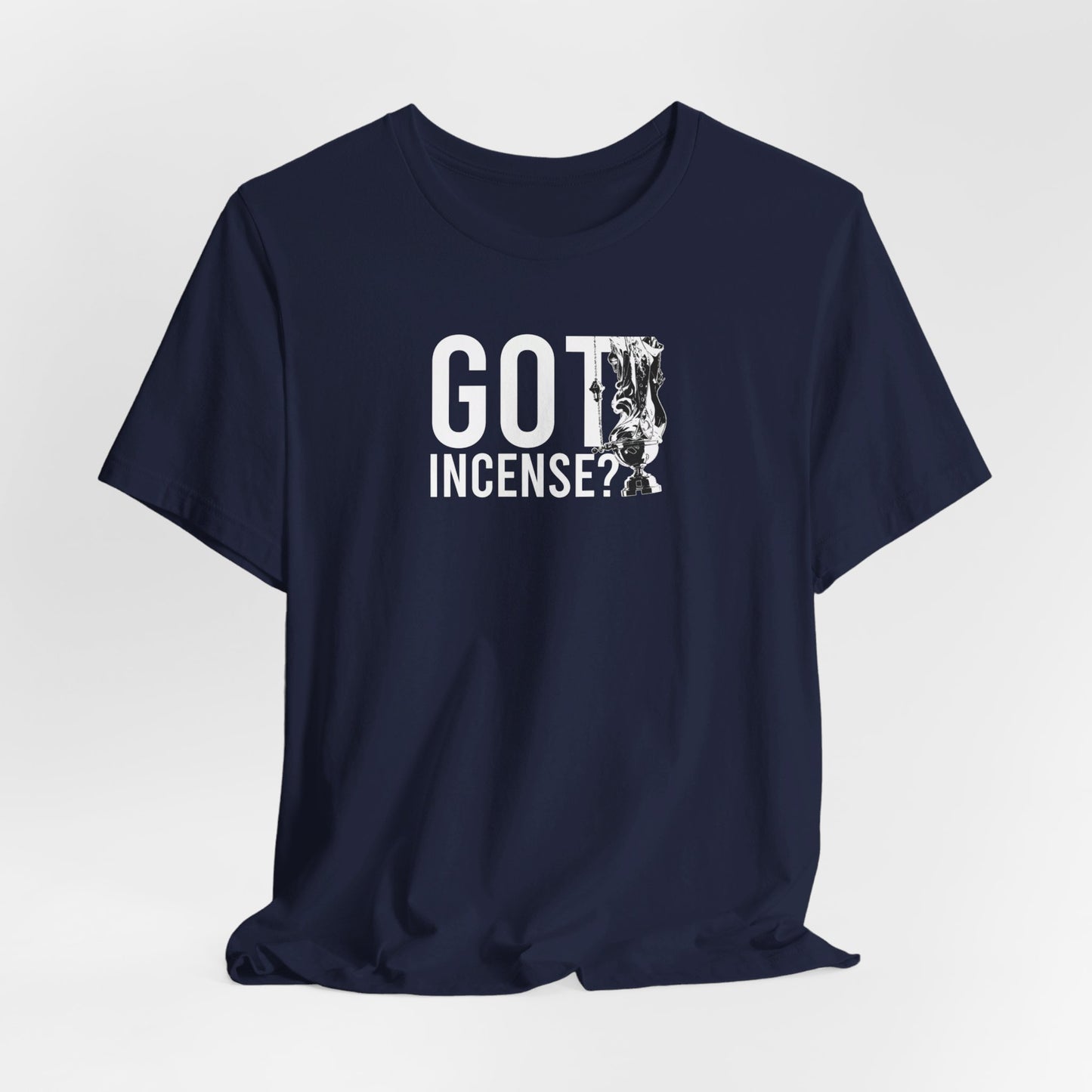 Got Incense? Tee