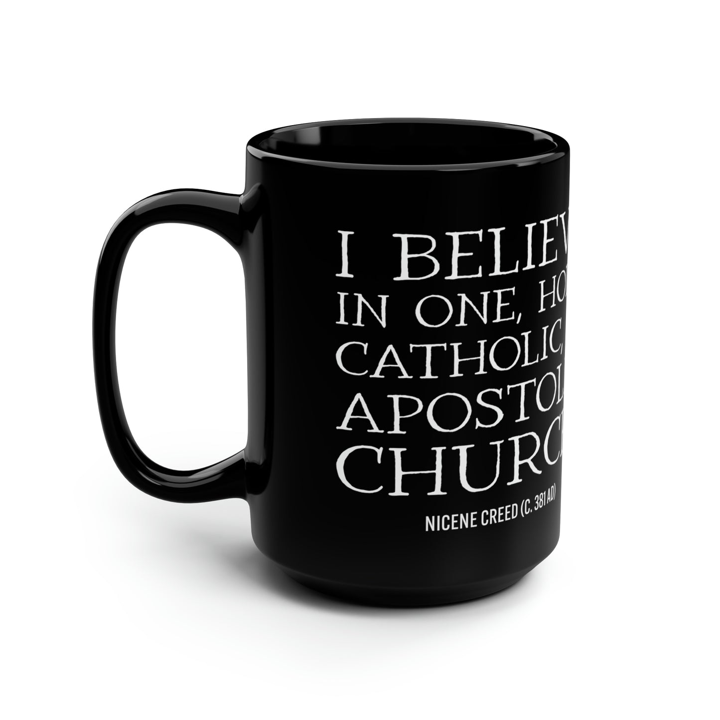 "I believe in one, holy, catholic, and apostolic Church" Mug