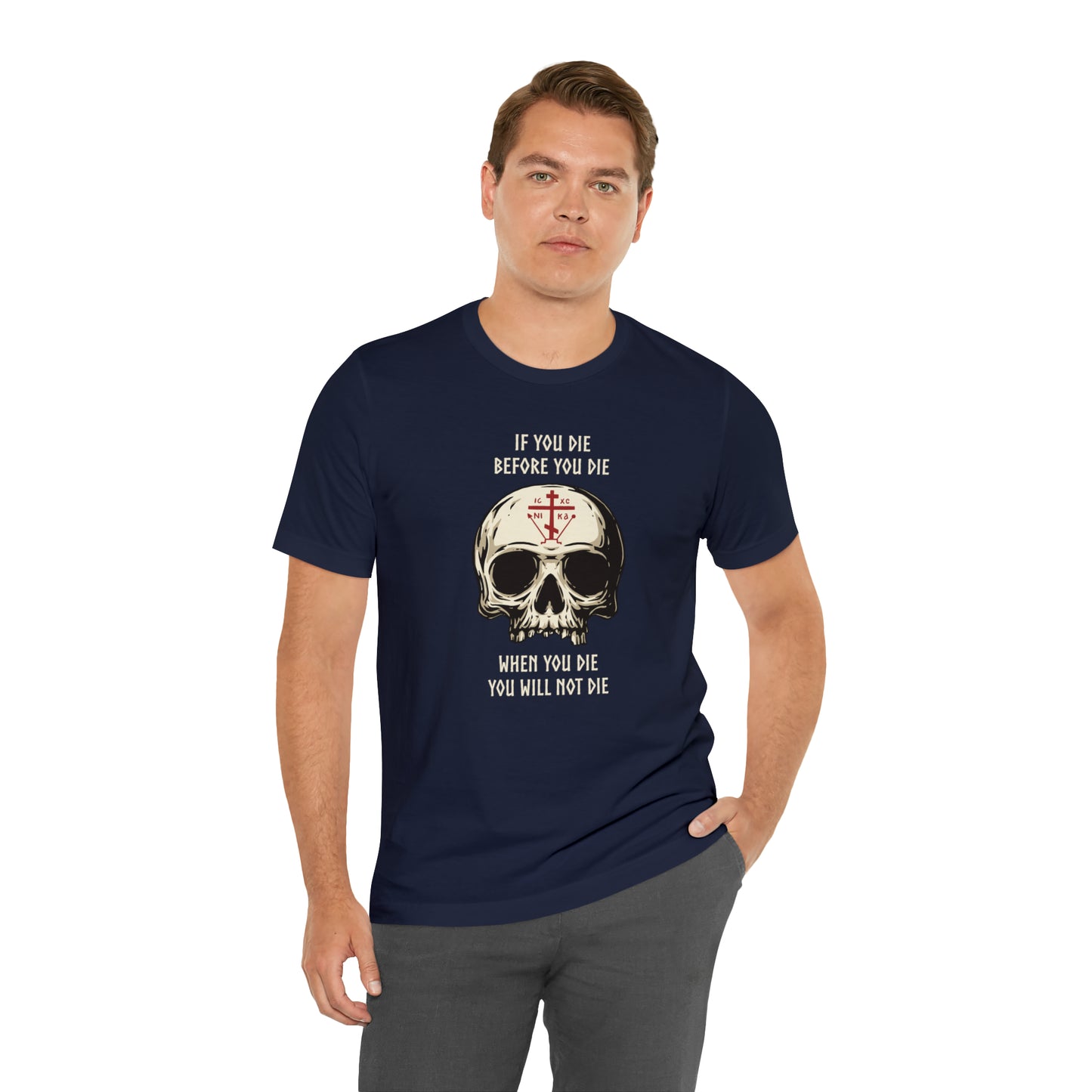 If You Die Before You Die T-Shirt