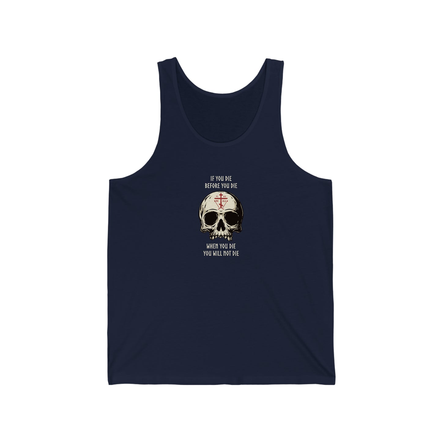 If You Die Before You Die Tank