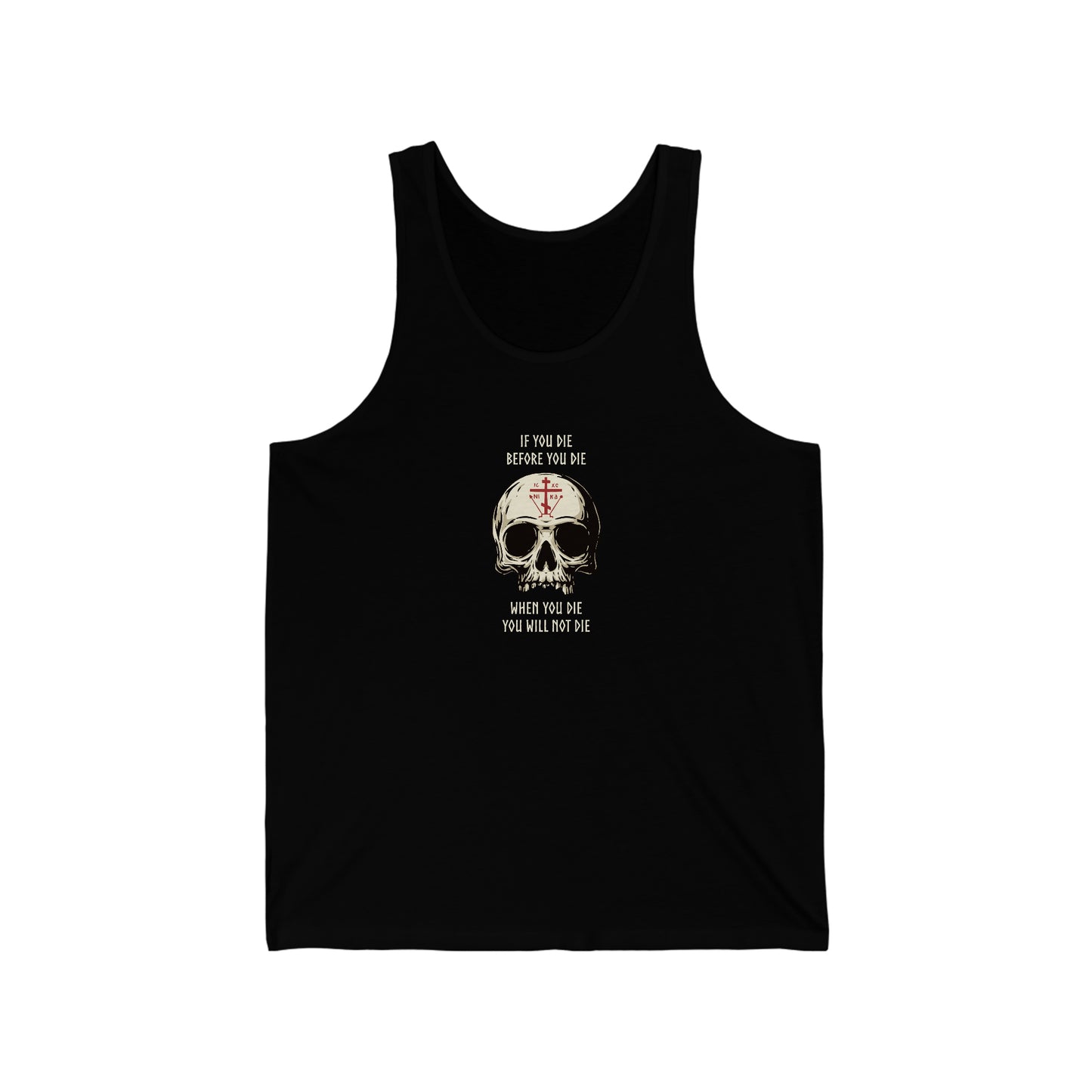 If You Die Before You Die Tank