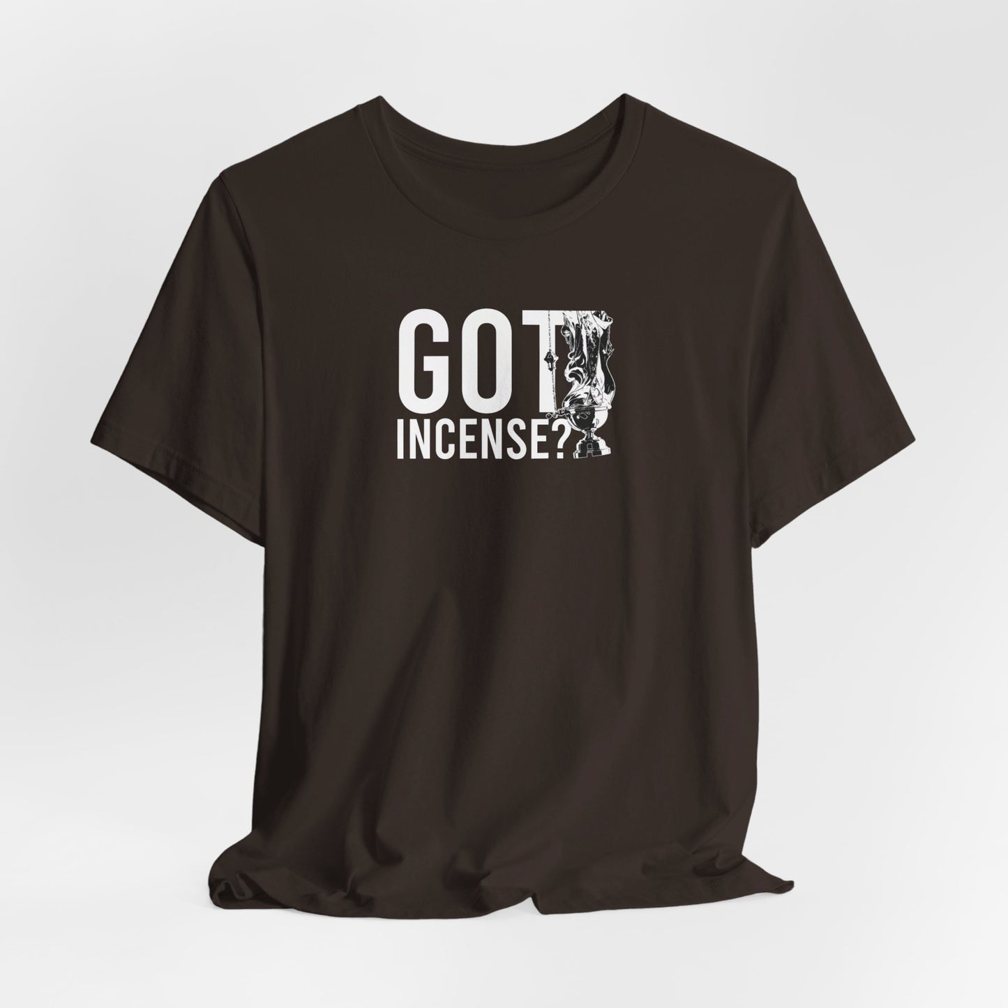 Got Incense? Tee