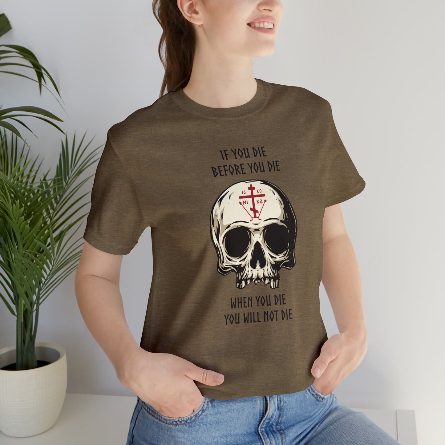 If You Die Before You Die T-Shirt