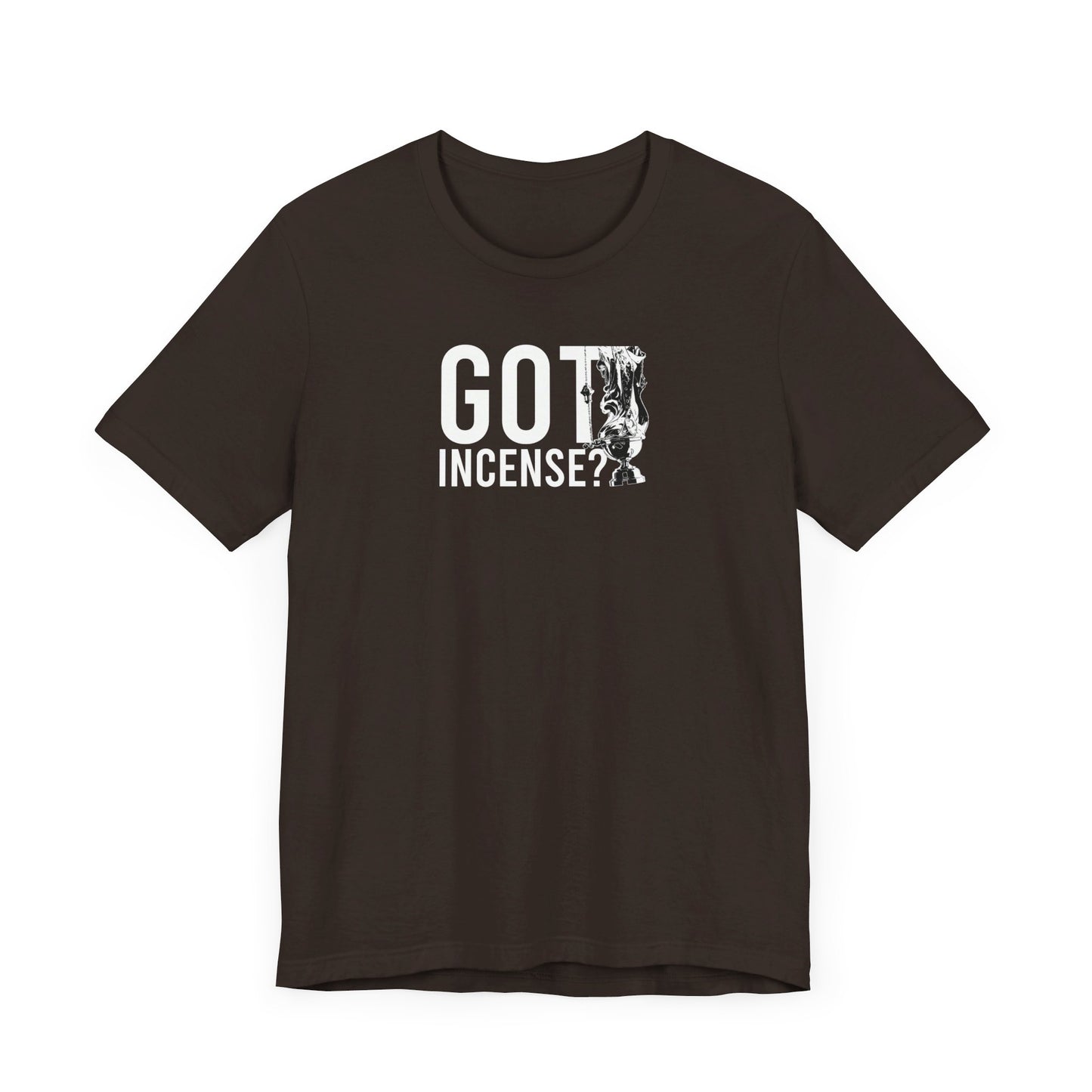 Got Incense? Tee