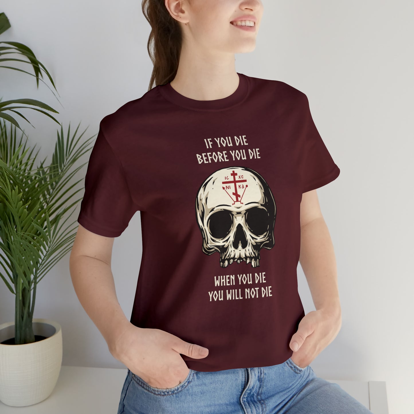 If You Die Before You Die T-Shirt