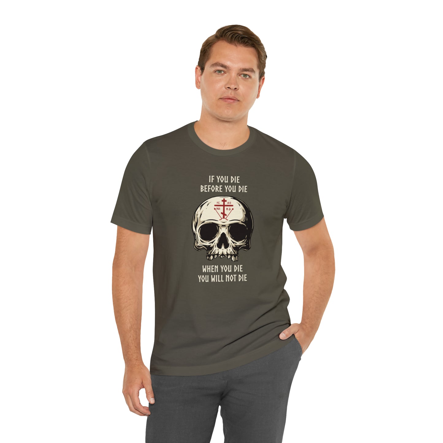 If You Die Before You Die T-Shirt