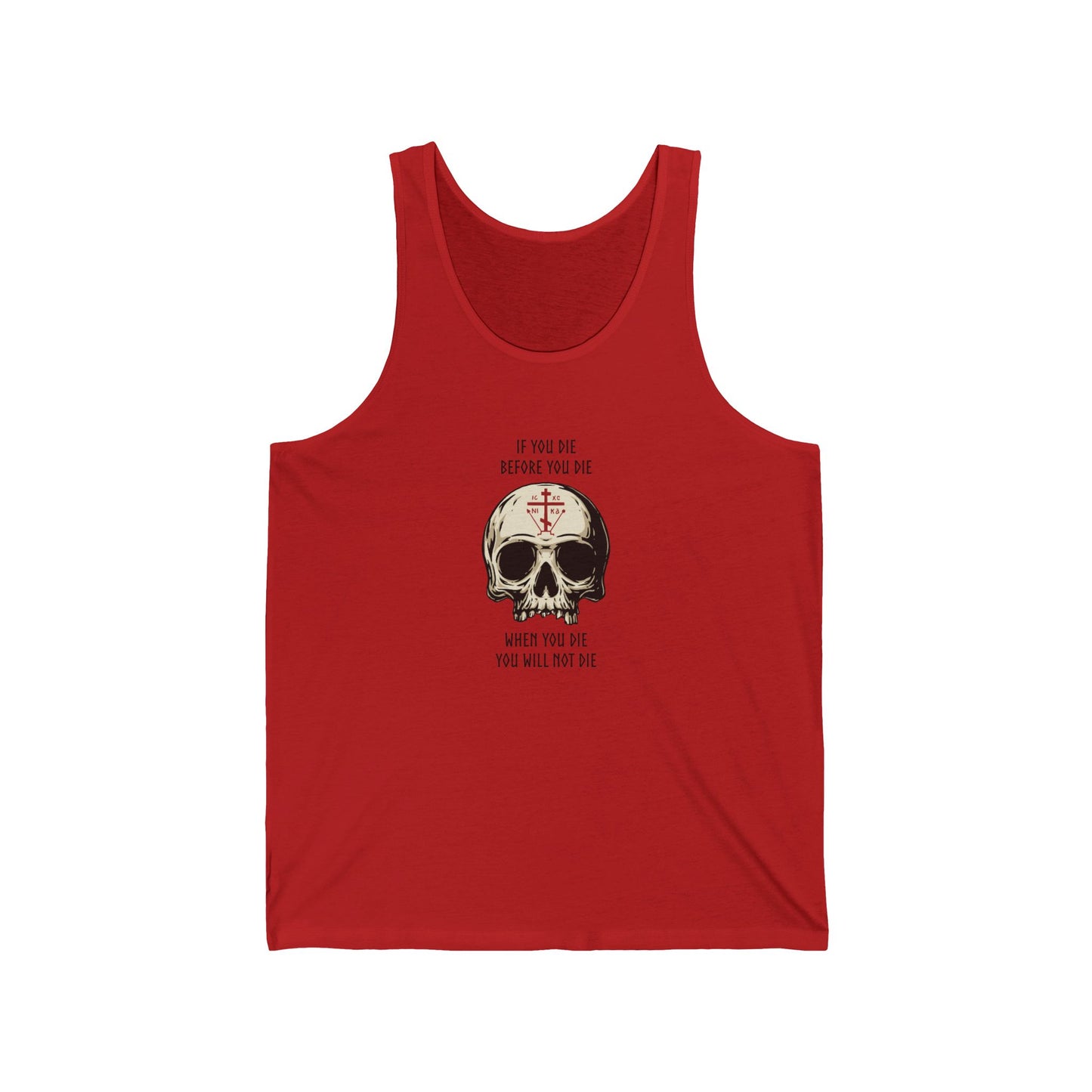 If You Die Before You Die Tank
