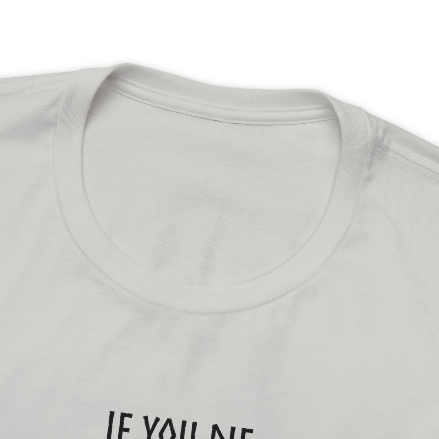 If You Die Before You Die T-Shirt