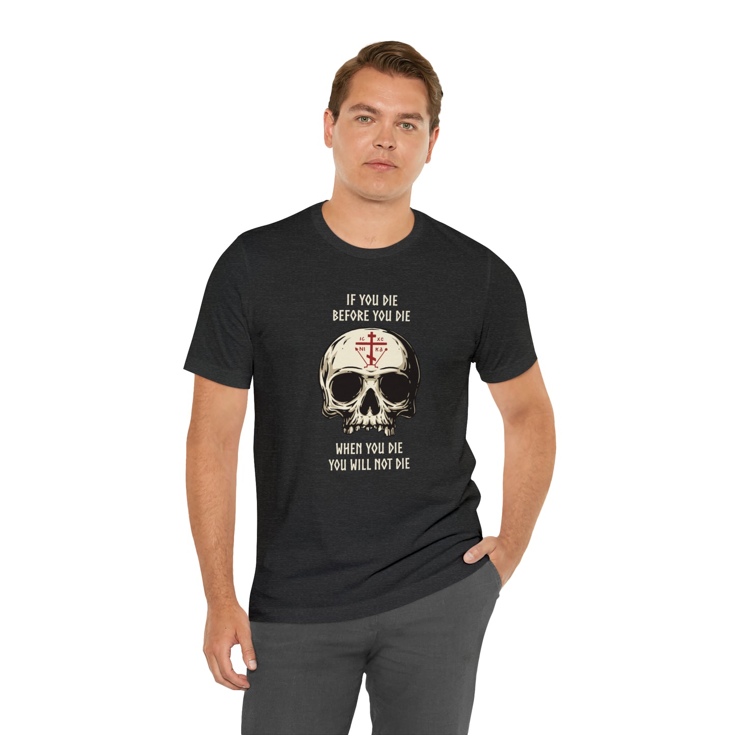 If You Die Before You Die T-Shirt