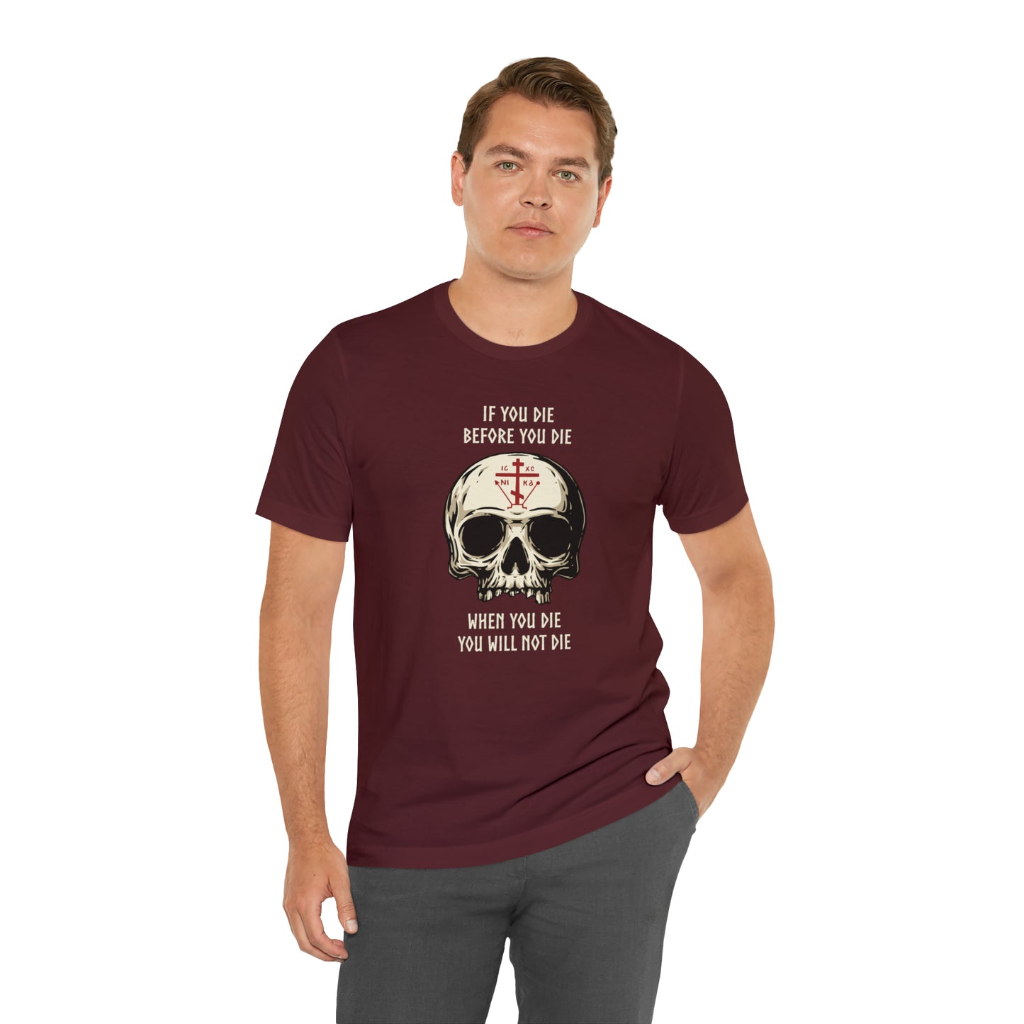 If You Die Before You Die T-Shirt