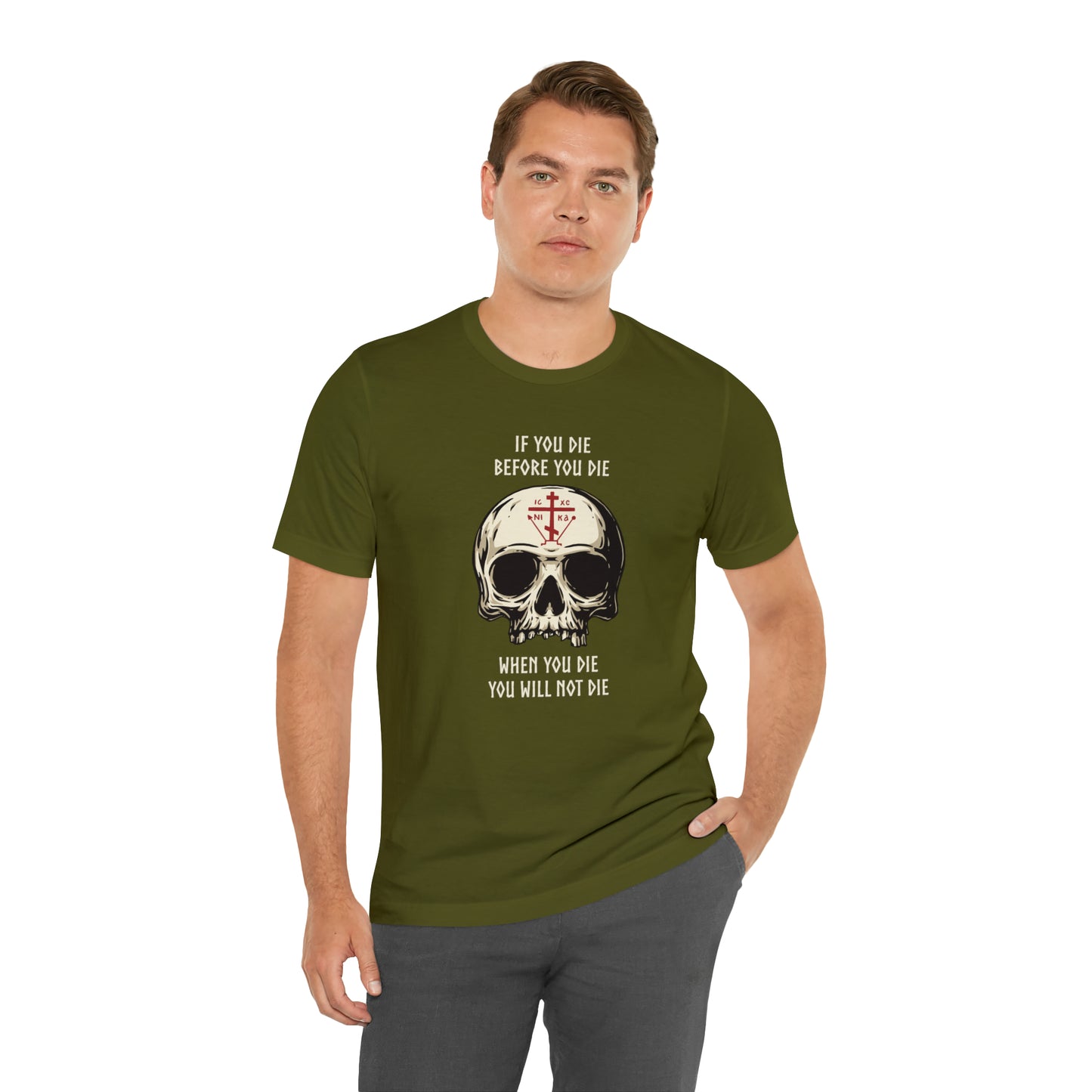 If You Die Before You Die T-Shirt