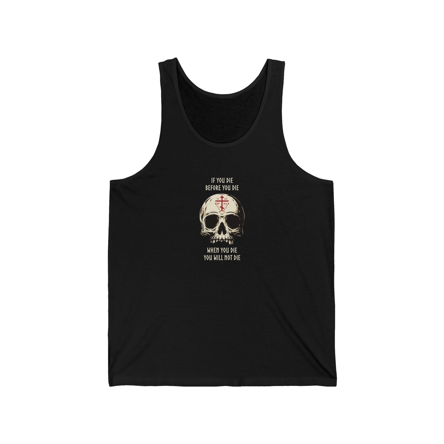 If You Die Before You Die Tank