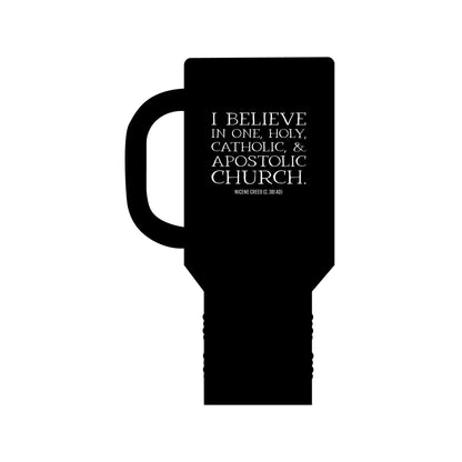 I Believe in One Church Insulated Travel Mug, 40oz