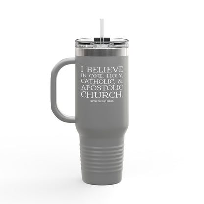 I Believe in One Church Insulated Travel Mug, 40oz