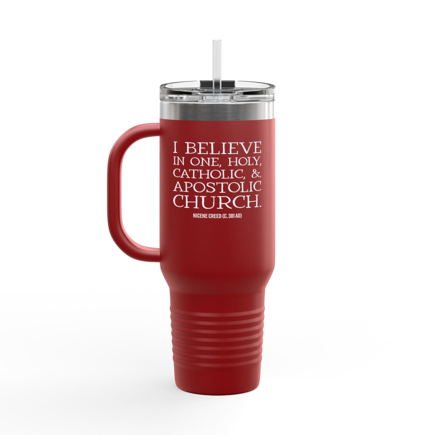I Believe in One Church Insulated Travel Mug, 40oz